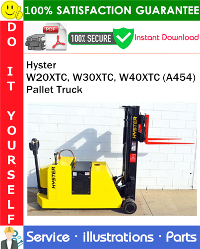 Hyster W20XTC, W30XTC, W40XTC (A454) Pallet Truck Parts Manual