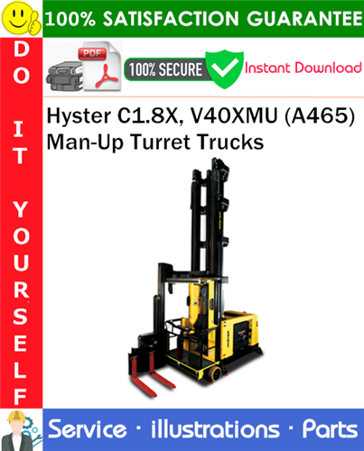 Hyster C1.8X, V40XMU (A465) Man-Up Turret Trucks Parts Manua