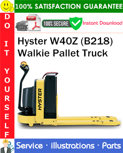 Hyster W40Z (B218) Walkie Pallet Truck Parts Manual