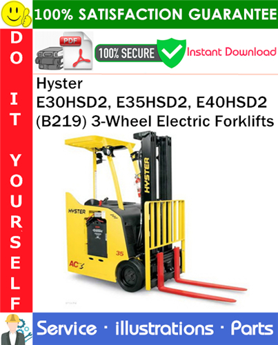 Hyster E30HSD2, E35HSD2, E40HSD2 (B219) 3-Wheel Electric Forklifts Parts Manual