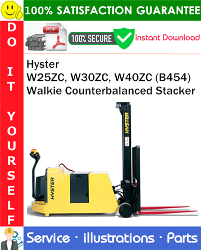 Hyster W25ZC, W30ZC, W40ZC (B454) Walkie Counterbalanced Stacker Parts Manual