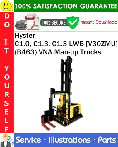 Hyster C1.0, C1.3, C1.3 LWB [V30ZMU] (B463) VNA Man-up Trucks Parts Manual