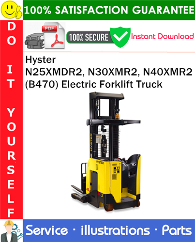 Hyster N25XMDR2, N30XMR2, N40XMR2 (B470) Electric Forklift Truck Parts Manual
