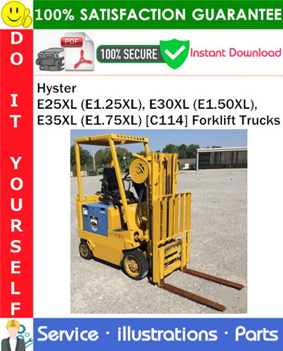 Hyster E25XL (E1.25XL), E30XL (E1.50XL), E35XL (E1.75XL) [C114] Forklift Trucks Parts Manual