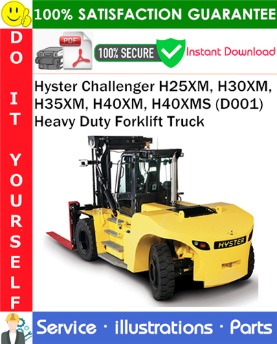Hyster Challenger H25XM, H30XM, H35XM, H40XM, H40XMS (D001) Heavy Duty Forklift Truck Parts Manual