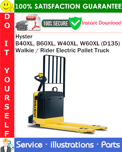 Hyster B40XL, B60XL, W40XL, W60XL (D135) Walkie / Rider Electric Pallet Truck Parts Manual