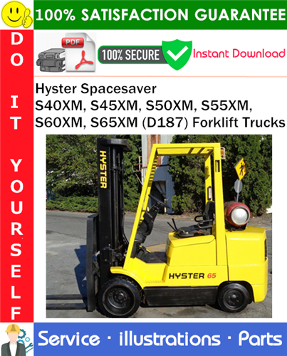 Hyster Spacesaver S40XM, S45XM, S50XM, S55XM, S60XM, S65XM (D187) Forklift Trucks Parts Manual