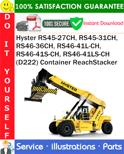 Hyster RS45-27CH, RS45-31CH, RS46-36CH, RS46-41L-CH, RS46-41S-CH, RS46-41LS-CH (D222) Container ReachStacker