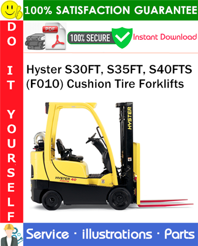 Hyster S30FT, S35FT, S40FTS (F010) Cushion Tire Forklifts Parts Manual