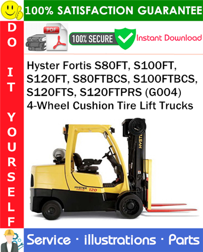 Hyster Fortis S80FT, S100FT, S120FT, S80FTBCS, S100FTBCS, S120FTS, S120FTPRS