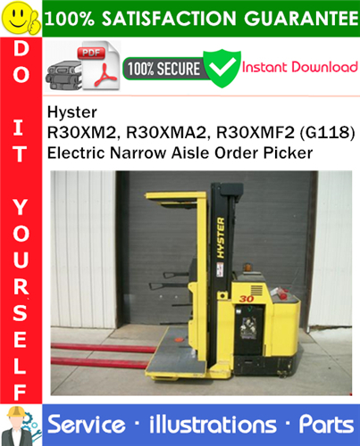 Hyster R30XM2, R30XMA2, R30XMF2 (G118) Electric Narrow Aisle Order Picker Parts Manual