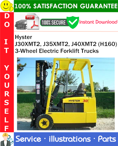Hyster J30XMT2, J35XMT2, J40XMT2 (H160) 3-Wheel Electric Forklift Trucks Parts Manual