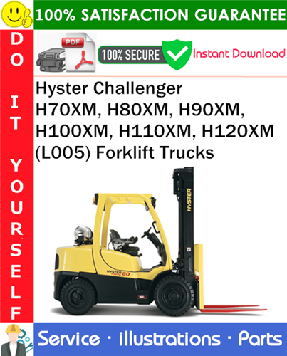 Hyster Challenger H70XM, H80XM, H90XM, H100XM, H110XM, H120XM (L005) Forklift Trucks Parts Manual