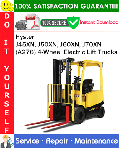 Hyster J45XN, J50XN, J60XN, J70XN (A276) 4-Wheel Electric Lift Trucks Service Repair Manual