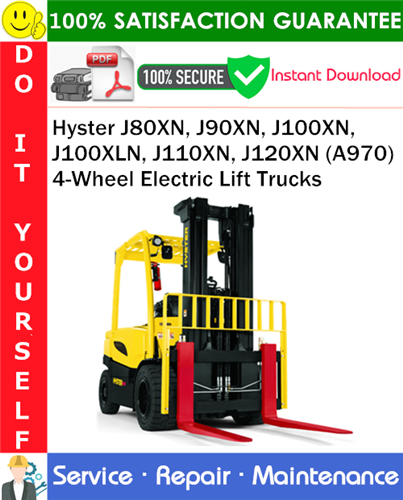 Hyster J80XN, J90XN, J100XN, J100XLN, J110XN, J120XN (A970) 4-Wheel Electric Lift Trucks