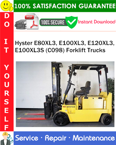 Hyster E80XL3, E100XL3, E120XL3, E100XL3S (C098) Forklift Trucks Service Repair Manual