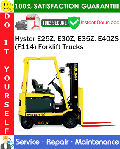 Hyster E25Z, E30Z, E35Z, E40ZS (F114) Forklift Trucks Service Repair Manual