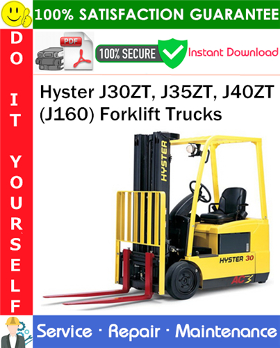 Hyster J30ZT, J35ZT, J40ZT (J160) Forklift Trucks Service Repair Manual