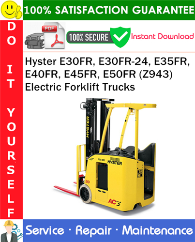 Hyster E30FR, E30FR-24, E35FR, E40FR, E45FR, E50FR (Z943) Electric Forklift Trucks