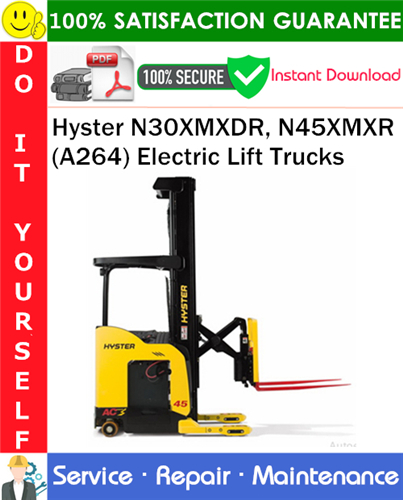 Hyster N30XMXDR, N45XMXR (A264) Electric Lift Trucks Service Repair Manual