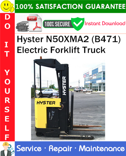Hyster N50XMA2 (B471) Electric Forklift Truck Service Repair Manual