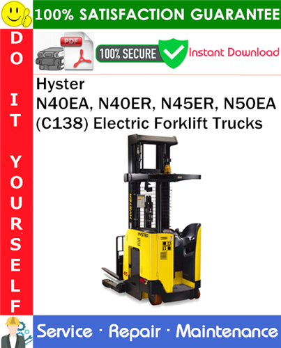 Hyster N40EA, N40ER, N45ER, N50EA (C138) Electric Forklift Trucks Service Repair Manual