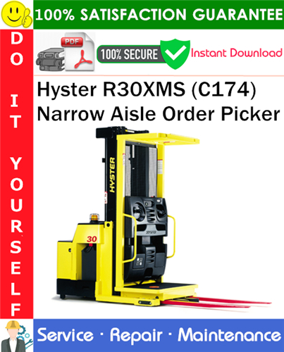 Hyster R30XMS (C174) Narrow Aisle Order Picker Service Repair Manual