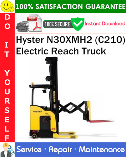 Hyster N30XMH2 (C210) Electric Reach Truck Service Repair Manual