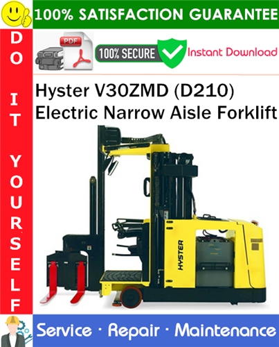 Hyster V30ZMD (D210) Electric Narrow Aisle Forklift Service Repair Manual