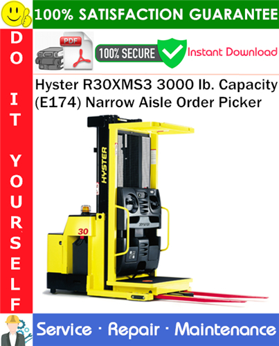 Hyster R30XMS3 3000 lb. Capacity (E174) Narrow Aisle Order Picker Service Repair Manual