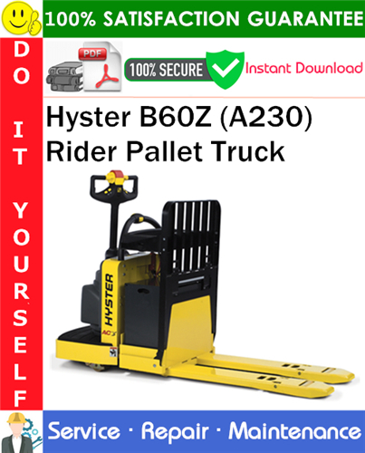 Hyster B60Z (A230) Rider Pallet Truck Service Repair Manual