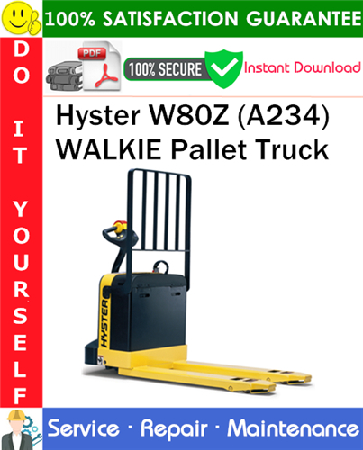 Hyster W80Z (A234) WALKIE Pallet Truck Service Repair Manual