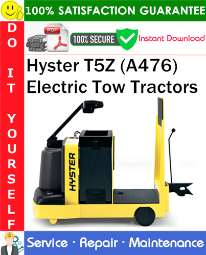 Hyster T5Z (A476) Electric Tow Tractors Service Repair Manual