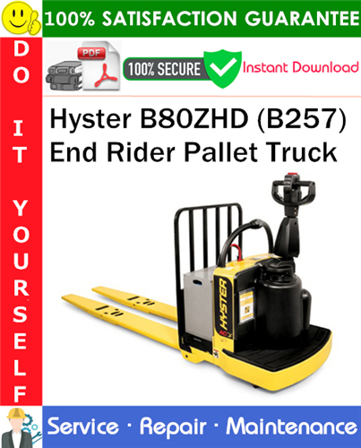 Hyster B80ZHD (B257) End Rider Pallet Truck Service Repair Manual