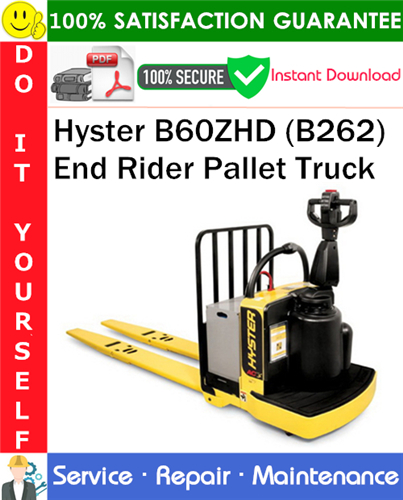 Hyster B60ZHD (B262) End Rider Pallet Truck Service Repair Manual
