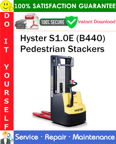 Hyster S1.0E (B440) Pedestrian Stackers Service Repair Manual