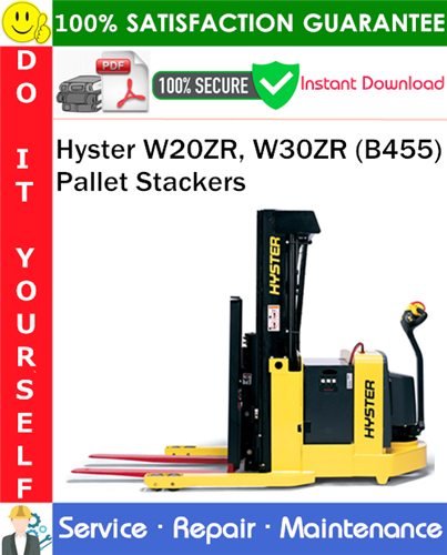 Hyster W20ZR, W30ZR (B455) Pallet Stackers Service Repair Manual