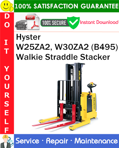 Hyster W25ZA2, W30ZA2 (B495) Walkie Straddle Stacker Service Repair Manual