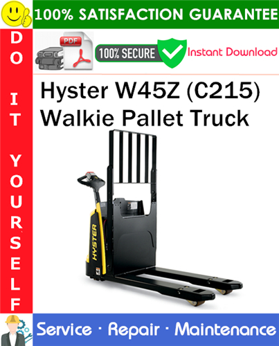Hyster W45Z (C215) Walkie Pallet Truck Service Repair Manual