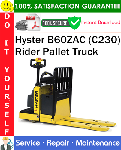 Hyster B60ZAC (C230) Rider Pallet Truck Service Repair Manual