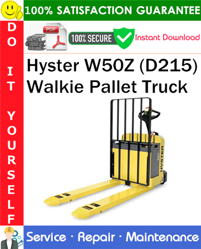 Hyster W50Z (D215) Walkie Pallet Truck Service Repair Manual