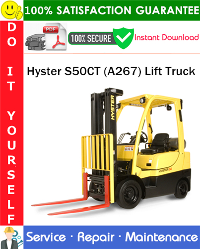 Hyster S50CT (A267) Lift Truck Service Repair Manual