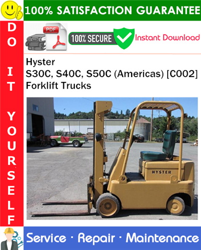 Hyster S30C, S40C, S50C (Americas) [C002] Forklift Trucks Service Repair Manual