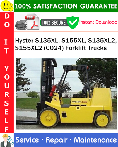 Hyster S135XL, S155XL, S135XL2, S155XL2 (C024) Forklift Trucks Service Repair Manual