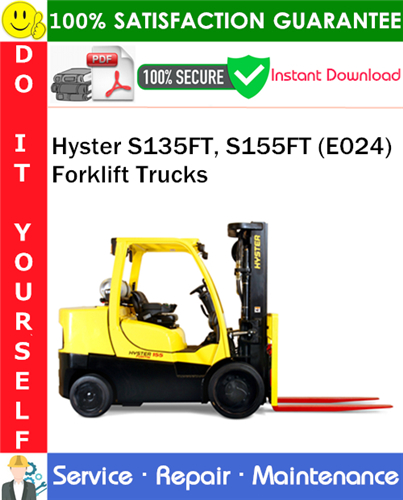 Hyster S135FT, S155FT (E024) Forklift Trucks Service Repair Manual