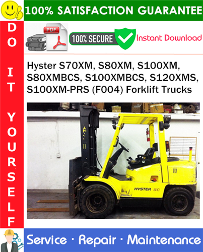 Hyster S70XM, S80XM, S100XM, S80XMBCS, S100XMBCS, S120XMS, S100XM-PRS (F004) Forklift Trucks
