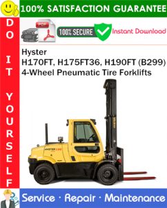 Hyster H170FT, H175FT36, H190FT (B299) 4-Wheel Pneumatic Tire Forklifts Service Repair Manual