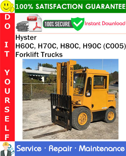Hyster H60C, H70C, H80C, H90C (C005) Forklift Trucks Service Repair Manual