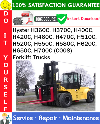 Hyster H360C, H370C, H400C, H420C, H460C, H470C, H510C, H520C, H550C, H580C, H620C, H650C, H700C