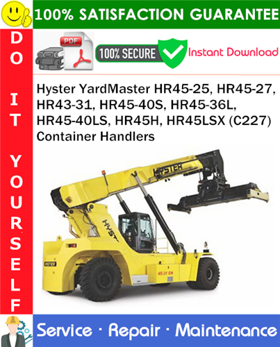 Hyster YardMaster HR45-25, HR45-27, HR43-31, HR45-40S, HR45-36L, HR45-40LS, HR45H, HR45LSX
